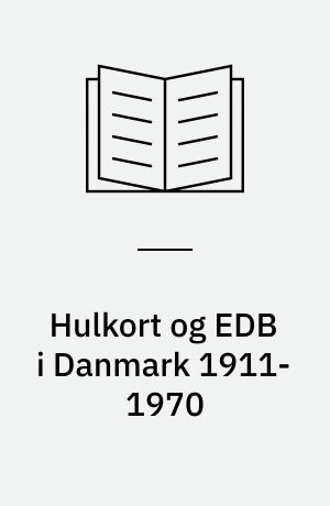 Hulkort og EDB i Danmark 1911-1970