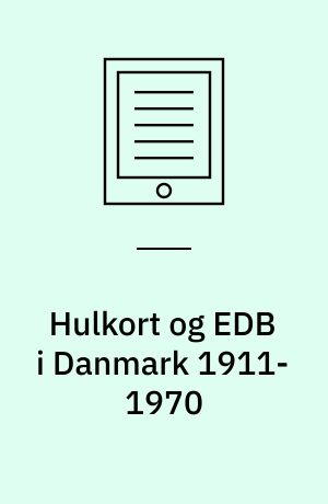 Hulkort og EDB i Danmark 1911-1970