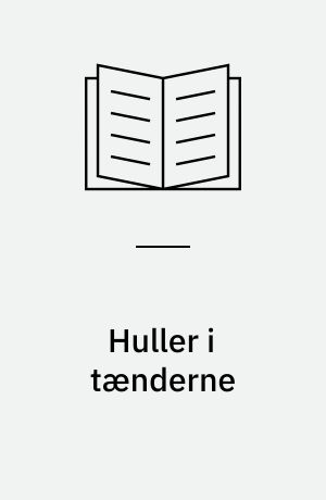 Huller i tænderne