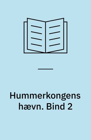 Hummerkongens hævn. Bind 2