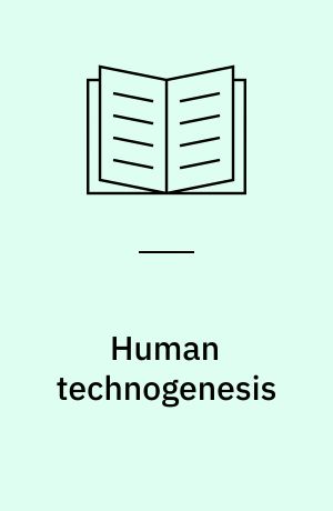 Human technogenesis : cultural pathways through the information age