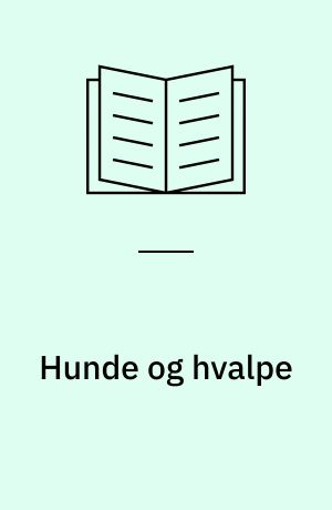 Hunde og hvalpe