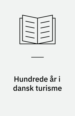 Hundrede år i dansk turisme