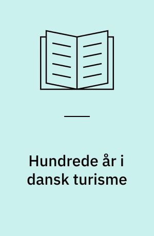 Hundrede år i dansk turisme