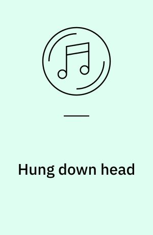 Hung down head