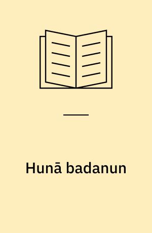 Hunā badanun