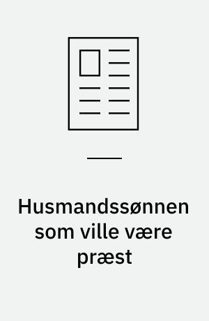 Husmandssønnen som ville være præst