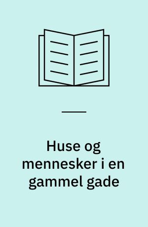 Huse og mennesker i en gammel gade : Vandring gennem Studsgade : (Tegn