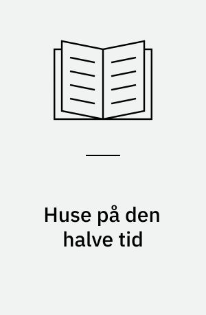 Huse på den halve tid