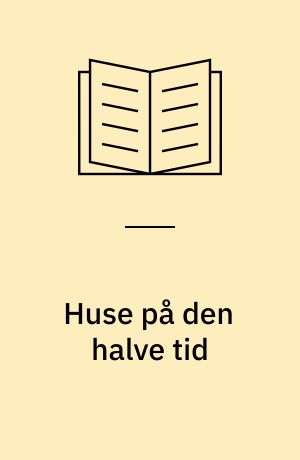 Huse på den halve tid