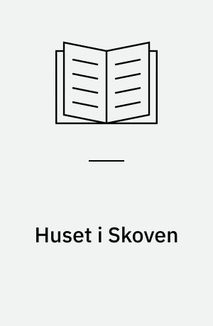 Huset i Skoven