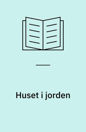 Huset i jorden