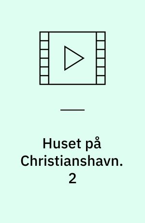 Huset på Christianshavn. 2