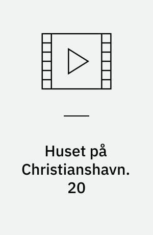 Huset på Christianshavn. 20