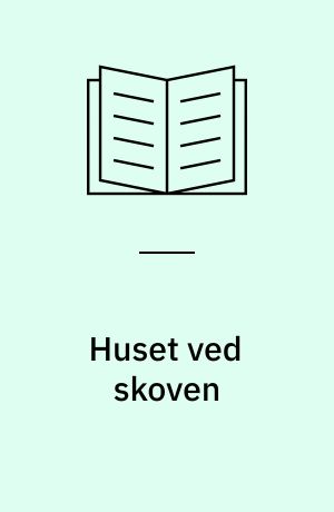 Huset ved skoven