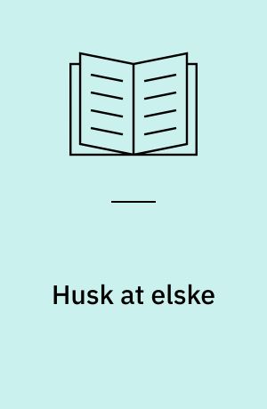 Husk at elske