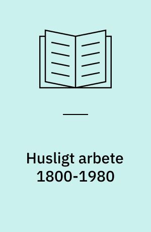 Husligt arbete 1800-1980