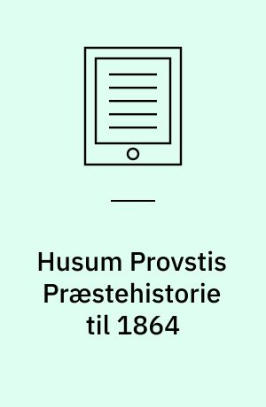 Husum Provstis Præstehistorie til 1864