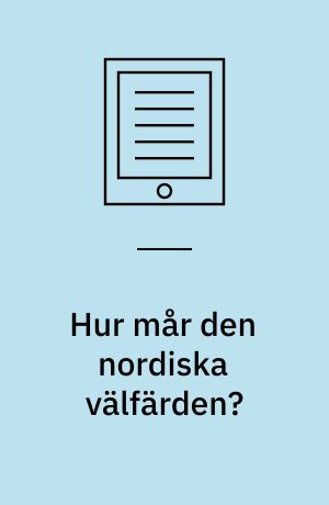 Hur mår den nordiska välfärden? : årsbok 2004