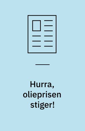 Hurra, olieprisen stiger!