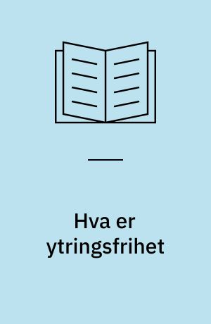 Hva er ytringsfrihet