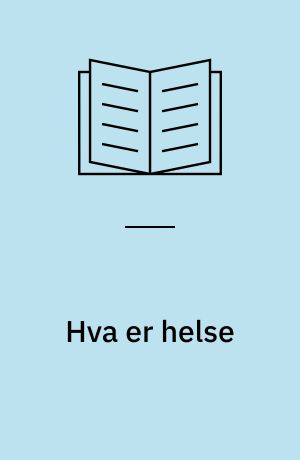 Hva er helse