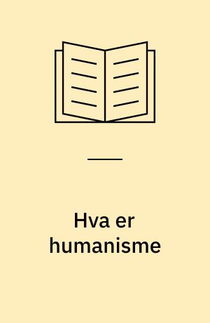 Hva er humanisme