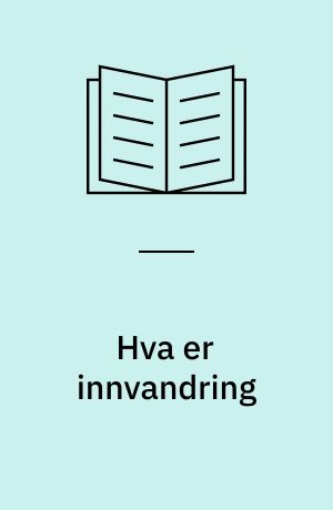 Hva er innvandring