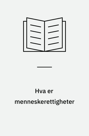 Hva er menneskerettigheter