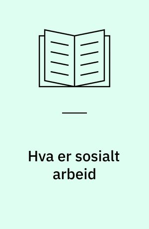 Hva er sosialt arbeid