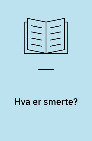 Hva er smerte?