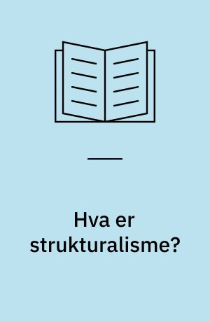 Hva er strukturalisme?