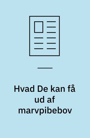 Hvad De kan få ud af marvpibebov