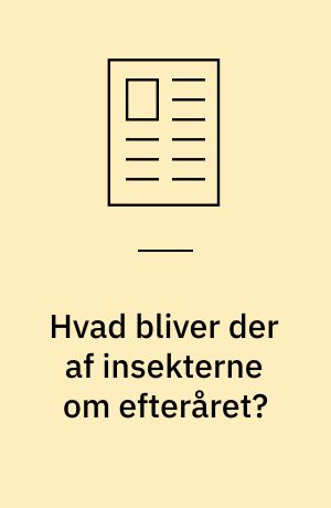 Hvad bliver der af insekterne om efteråret?