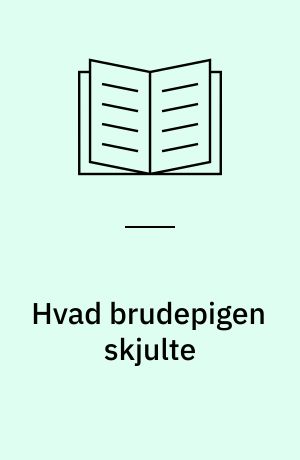 Hvad brudepigen skjulte: Ægtemand søges: Et bindende løfte