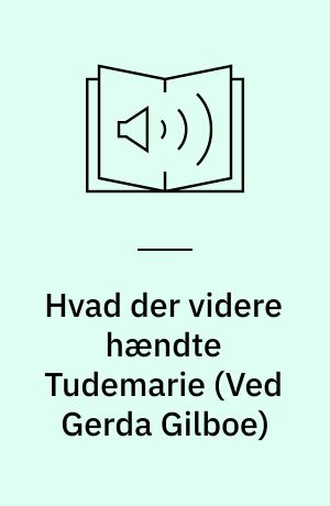 Hvad der videre hændte Tudemarie