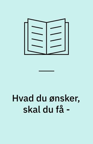 Hvad du ønsker, skal du få - : legetøj fra Sonneberg
