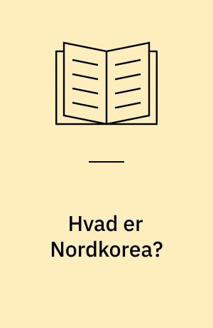 Hvad er Nordkorea?