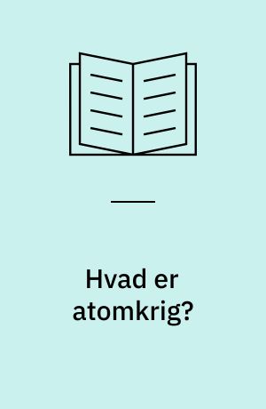 Hvad er atomkrig?