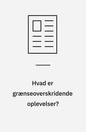 Hvad er grænseoverskridende oplevelser?