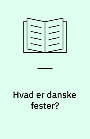 Hvad er danske fester?