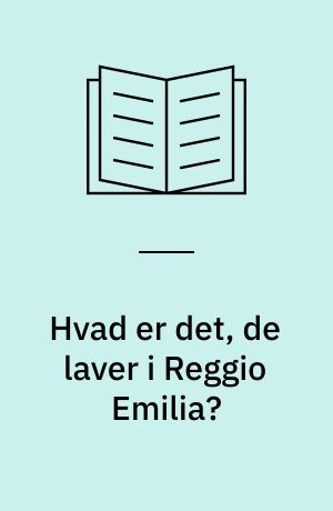 Hvad er det, de laver i Reggio Emilia?