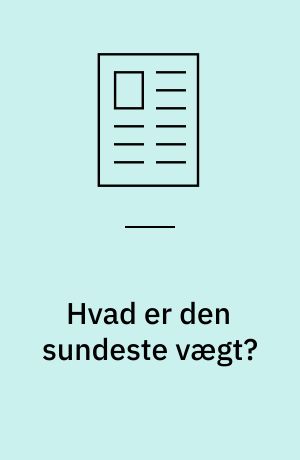 Hvad er den sundeste vægt?