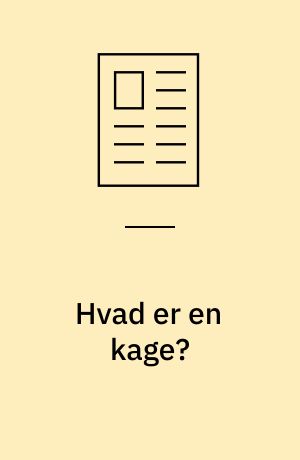 Hvad er en kage?