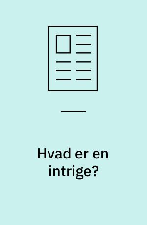 Hvad er en intrige?