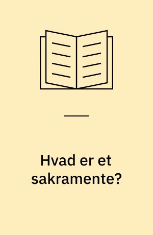 Hvad er et sakramente?