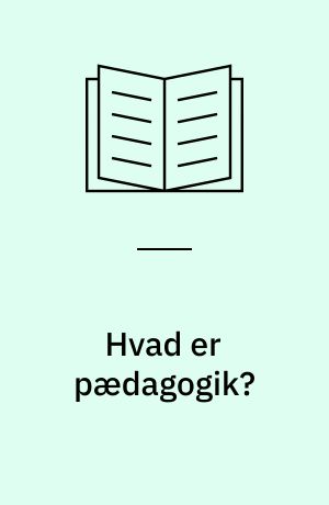 Hvad er pædagogik?