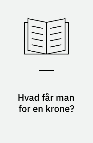 Hvad får man for en krone?