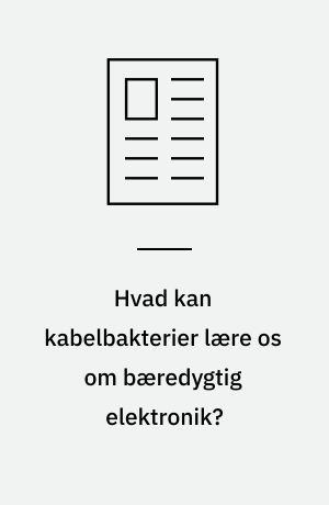 Hvad kan kabelbakterier lære os om bæredygtig elektronik?
