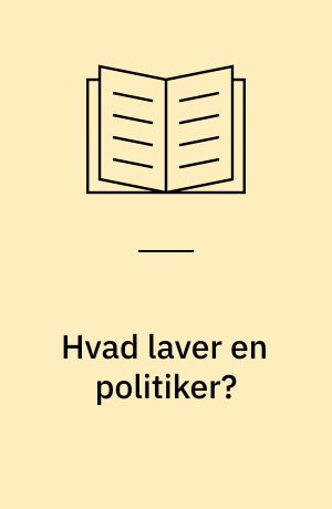 Hvad laver en politiker?